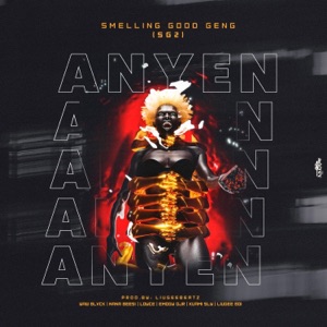 Anyen (feat. Yaw Blvck, Nana Beesi, Loyce, EmoGy Djr, Khuami Sly & Liugee Boi)