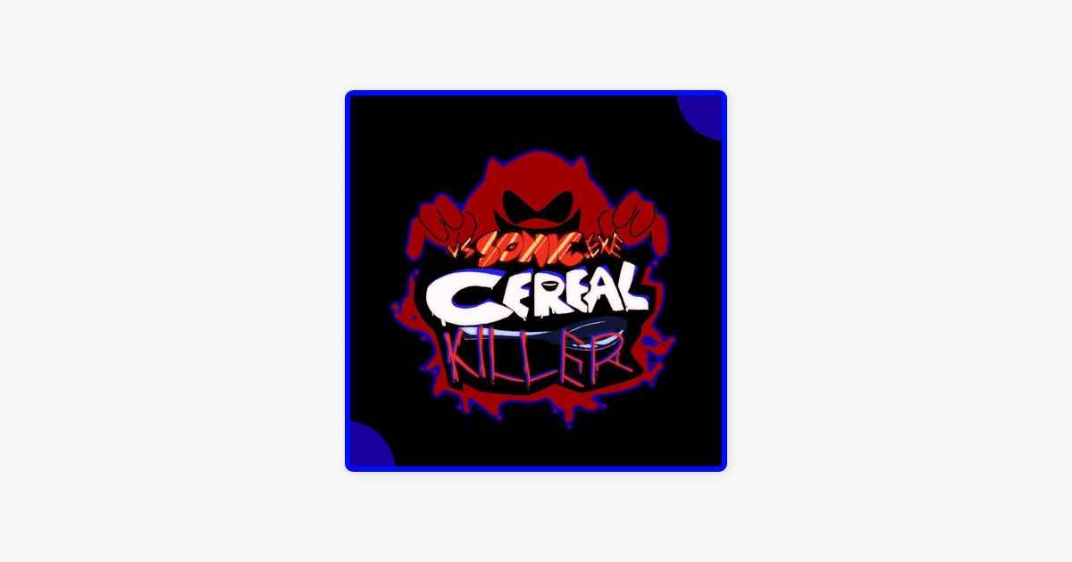 ‎Food Fight (Friday Night Funkin' Vs Sonic.EXE Cereal Killer) Song