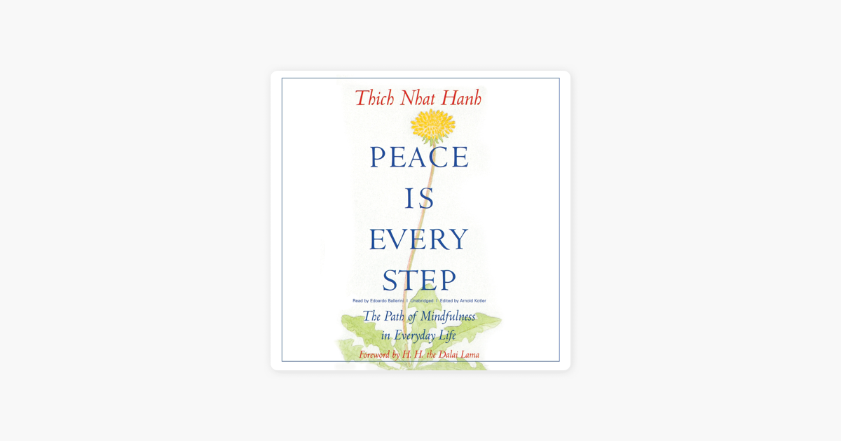 ‎Peace Is Every Step: The Path of Mindfulness in Everyday Life on Apple