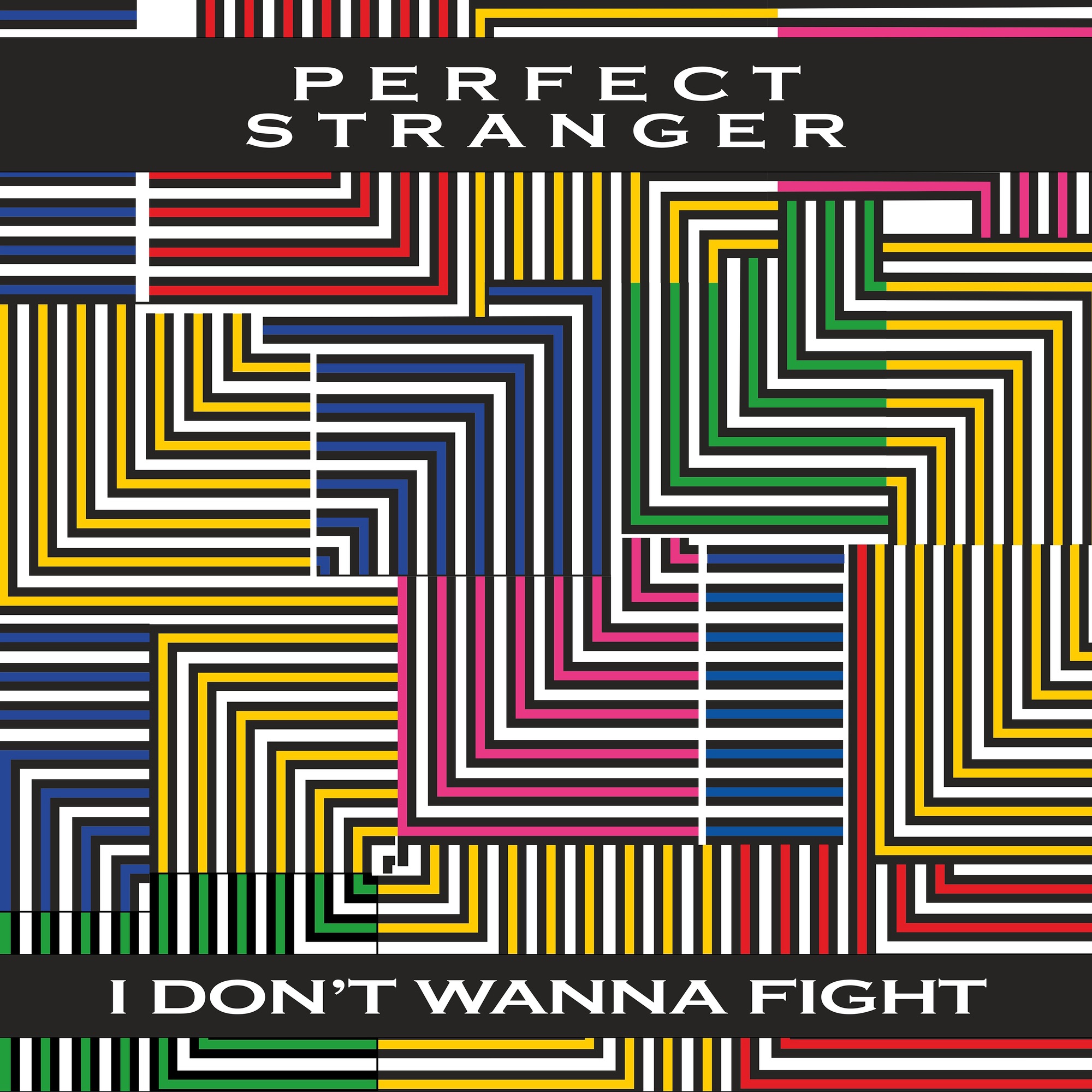 I Don't Wanna Fight - Single