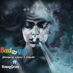 Bad For You (feat. BennyGram) [Live]