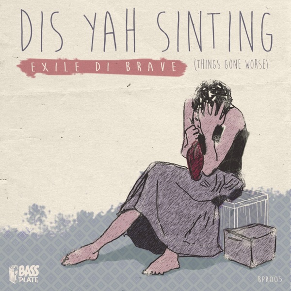 Dis Yah Sinting (Things Gone Worse) - Single