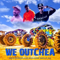 We Outchea (feat. Kaio Kane & Lil Ro) - Single - Billy Da Kidd