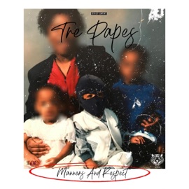 Manners & Respect Tre Papez