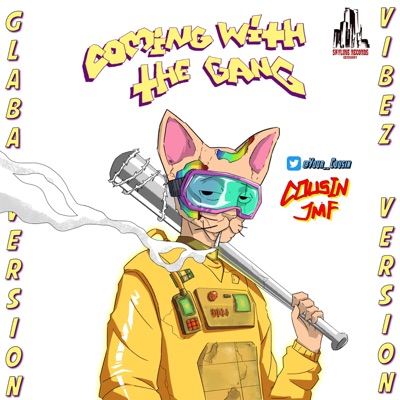 Coming with the Gang (feat. Cets on Creck) [Vibez Version] - Single
