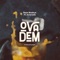 Ova Dem (feat. Amerado) - Deon Boakye lyrics