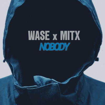 Nobody (feat. Mitx) - Single