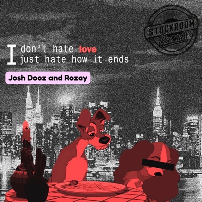 I don't hate love, I just hate how it ends... - Single