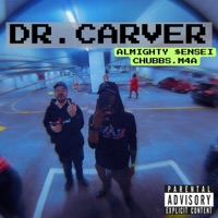 Dr. Carver (feat. Chubbz.m4a) - Single - Almighty $ensei