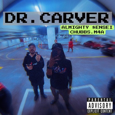 Dr. Carver (feat. Chubbz.m4a) - Single