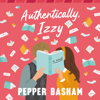 Authentically, Izzy - Pepper Basham
