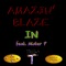 Amazin' Blaze In (feat. Mister P-Man) - BiiigTech lyrics