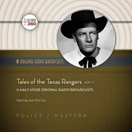 Tales of the Texas Rangers, Vol. 1 (The Classic Radio Collection)
