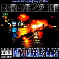 My Struggles a Art - Single - Khrome2Solid