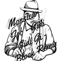 Gidi Gidi Gi (Block Remix) — Monsieur Job