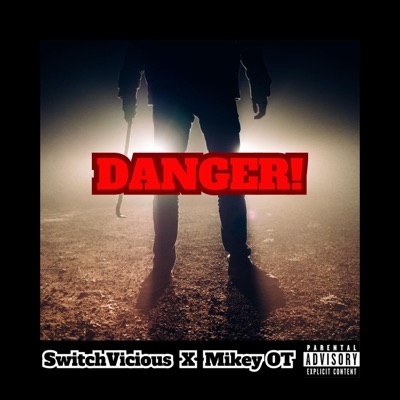 Danger! (feat. Mikey OT) - Single