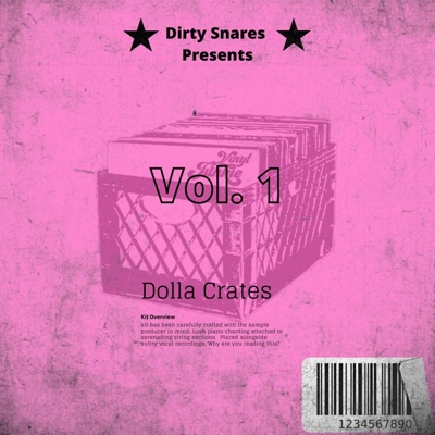 Dirty Snares Presents: Dolla Crates