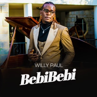 Willy Paul Bebi Bebi