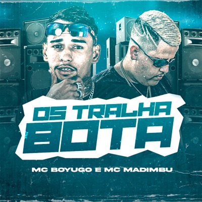 Os Tralha Bota - Single
