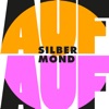 Silbermond - AUF AUF