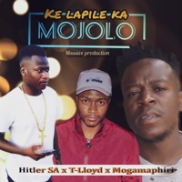 Ke Lapile Ka Mojolo - Single - Hitler SA Massive Production