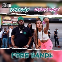 Free Bandz (feat. FREEWAY) - Single - Cryssy Bandz