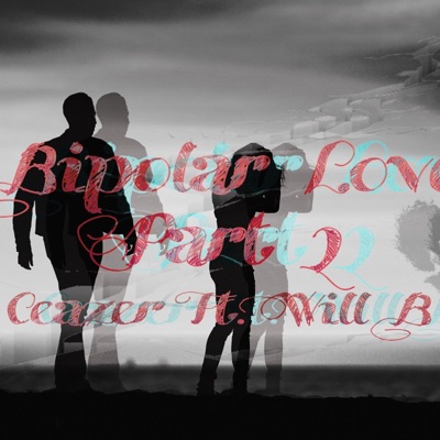 Bi-Polar Love, Pt. 2 (feat. Ceazer) - Single