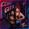 Come Get It (feat. Monét X Change) - Trinity the Tuck lyrics