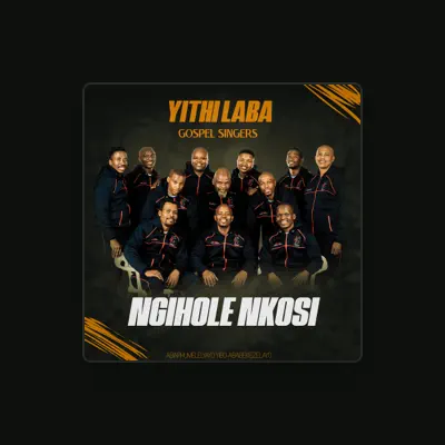 Listen to Yithi Laba Gospel Singers, watch music videos, read bio, see tour dates & more!