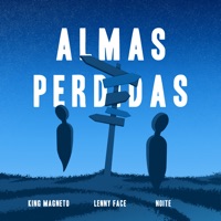 Almas Perdidas - Single - King Magneto, Lenny Face & Noite