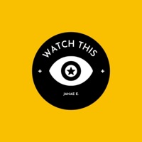 Watch This - Single - Janaé E., Tye Ellen & Craig Sayer