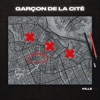 Garçon De La Cité - Single