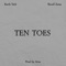 Ten Toes (feat. Skruff Zona) - Earth Yarb lyrics