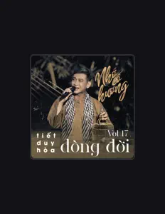 Dengarkan Tiết Duy Hòa, tonton video musik, baca bio, lihat tanggal tur & lainnya!