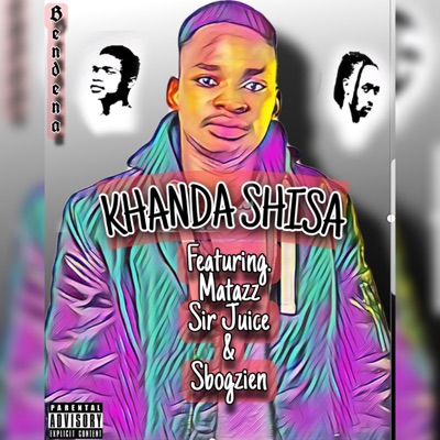Khanda Shisa (feat. Matazz, Juice De Sax & Sbogzien) - Single
