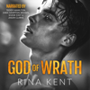 God of Wrath: A Dark Enemies to Lovers Romance (Legacy of Gods, Book 3) (Unabridged) - Rina Kent