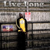 Live Long - Single - Sho Skrilla