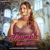 Jhumka Karnal Ka - Single