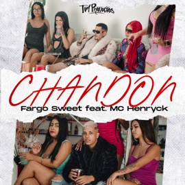 Chandon (feat. Mc Henryck) Fargo Sweet