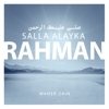 Salla Alayka Rahman - Maher Zain
