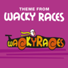 Wacky Races - London Music Works