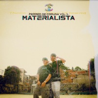 PERREO DE COMUNA VOL.1: MATERIALISTA - Single - OG Records, Pway Music & Sheldon Sjögreen