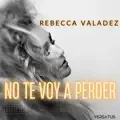 No Te Voy a Perder