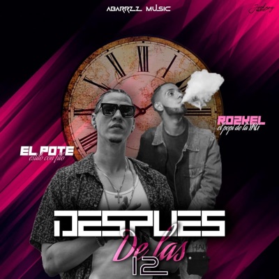 Después De las 12 (feat. El Pote) - Single