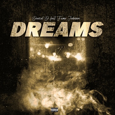 DREAMS (feat. Fame Johnson) - Single