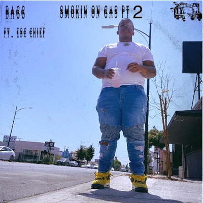 Smokin on Gas, Pt. 2 (feat. ESC Chief) - Single