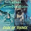 Lethal Combination Code of Silence - EP