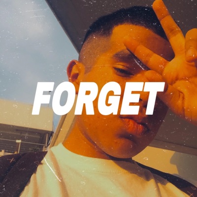 Forget (feat. UrbanoMxl & Nesh) - Single