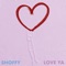 Love Ya - Shoffy lyrics