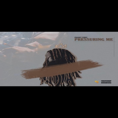 Pressuring Me - Single